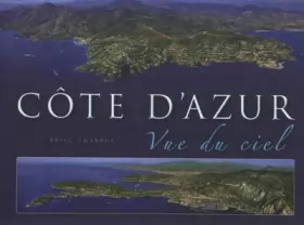 Couverture du produit · La Côte d'Azur vue du ciel : De Saint-Tropez à Menton