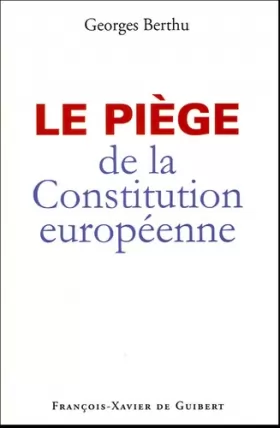 Couverture du produit · Le piège de la Constitution européenne