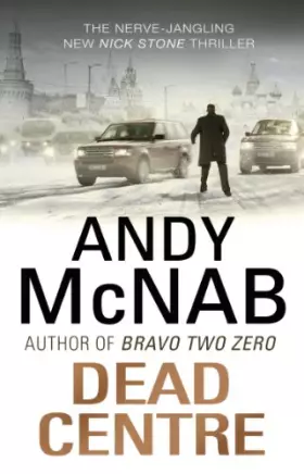 Couverture du produit · Dead Centre: (Nick Stone Thriller 14)