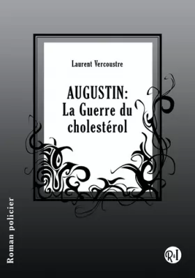 Couverture du produit · Augustin: La guerre du cholestérol