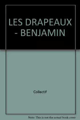 Couverture du produit · LES DRAPEAUX - BENJAMIN