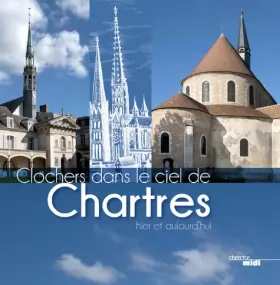 Couverture du produit · Clochers dans le ciel de Chartres