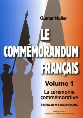 Couverture du produit · Le Commemorandum français: Tome 1, La cérémonie commémorative