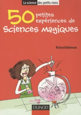 Couverture du produit · 50 petites expériences de sciences magiques