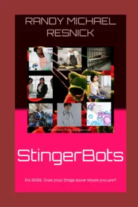Couverture du produit · StingerBots: It's 2052. Does your fridge know where you are?