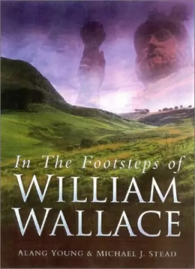 Couverture du produit · In the Footsteps of William Wallace