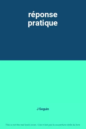 Couverture du produit · réponse pratique