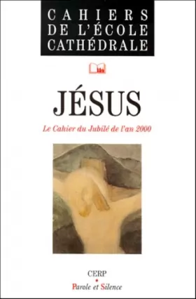 Couverture du produit · Jésus, cahier jubilé 2000