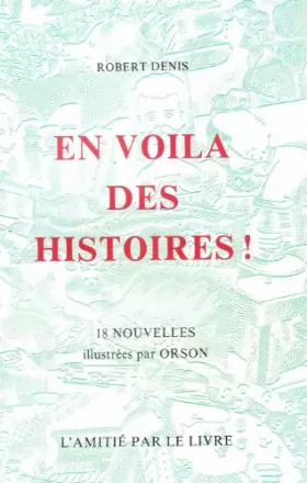 Couverture du produit · EN VOILA DES HISTOIRES! 18 Nouvelles illustrées par Orson