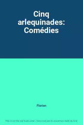 Couverture du produit · Cinq arlequinades: Comédies