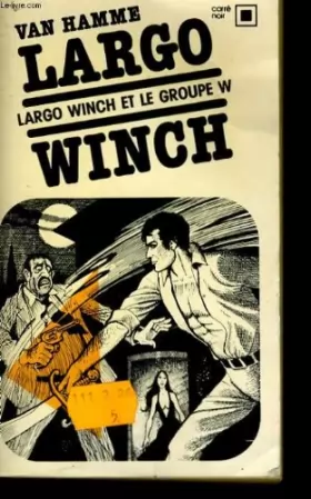 Couverture du produit · Largo Winch et le Groupe W