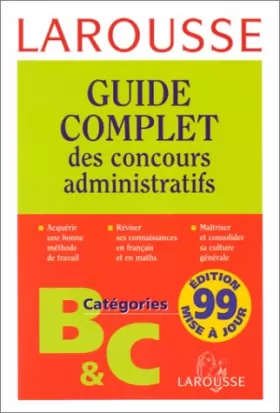 Couverture du produit · Larousse Les concours administratifs. Catégories B et C