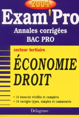 Couverture du produit · Exam'Pro numéro, 26 : Economie - Droit, Bac Pro (Annales corrigées)