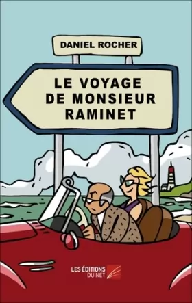 Couverture du produit · Le voyage de monsieur Raminet