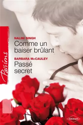 Couverture du produit · Comme un baiser brûlant  Passé secret