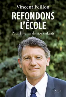 Couverture du produit · Refondons l'école : Pour l'avenir de nos enfants