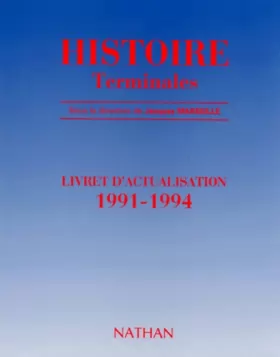 Couverture du produit · HISTOIRE TERMINALES VERS UN NOUVEAU MONDE. Livret d'actualisation 1991/1994