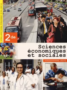 Couverture du produit · Sciences économiques et sociales 2e : Programme 2010