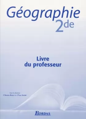 Couverture du produit · Géographie, 2nde. Livre du professeur 2001