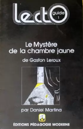 Couverture du produit · Le Mystère de la chambre jaune de Gaston Leroux