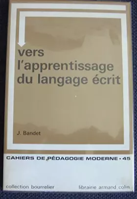 Couverture du produit · VERS L'APPRENTISSAGE DU LANGAGE ECRIT