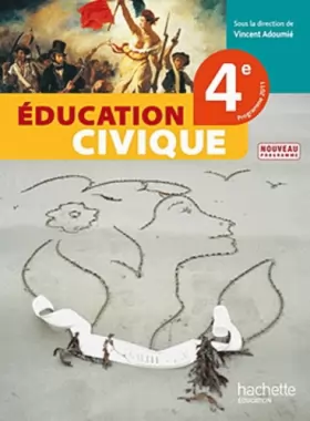 Couverture du produit · Education Civique 4e - Livre élève - Edition 2011