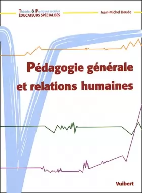 Couverture du produit · Pédagogie générale et relations humaines