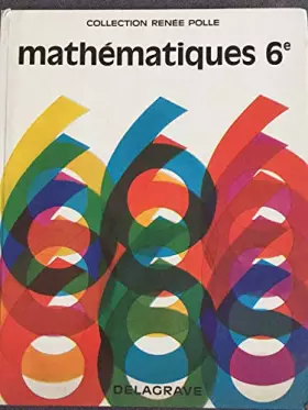 Couverture du produit · Mathématiques : Classe de 6e (Collection Renée Polle)