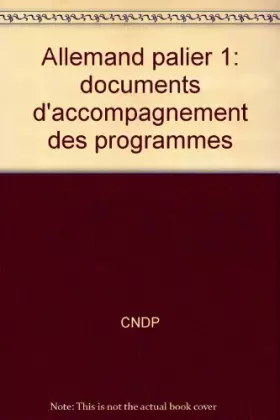 Couverture du produit · Allemand palier 1: documents d'accompagnement des programmes