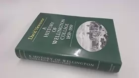 Couverture du produit · A History of Wellington College 1859-1959