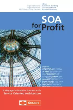 Couverture du produit · SOA for Profit, A Manager's Guide to Success with Service Oriented Architecture