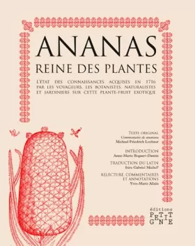 Couverture du produit · Ananas - Reine des plantes : L'état des connaissances acquises en 1716 par les voyageurs, les botanistes naturalistes et jardin
