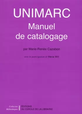 Couverture du produit · Unimarc : manuel de catalogage