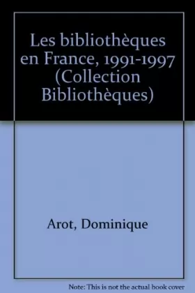 Couverture du produit · Les Bibliothèques en France