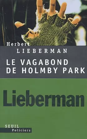 Herbert Lieberman - Le Vagabond de Holmby Park
