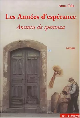 Couverture du produit · Les années d'espérance : Annusu de speranza