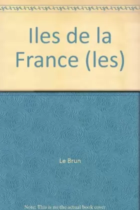 Couverture du produit · Iles de la France (les)