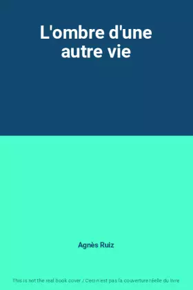 Couverture du produit · L'ombre d'une autre vie