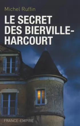 Couverture du produit · Le secret des Bierville-Harcourt