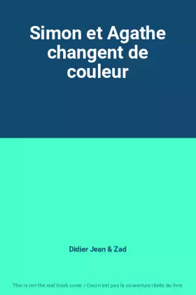 Couverture du produit · Simon et Agathe changent de couleur