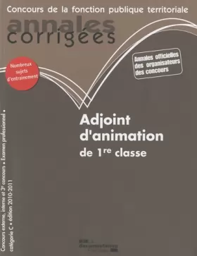 Couverture du produit · Adjoint d'animation de 1re classe 2010-2011 - Catégorie C - Edition 2010-2011