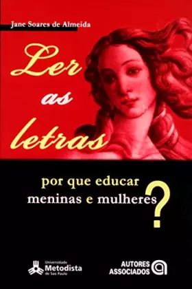 Couverture du produit · Ler As Letras. Por Que Educar As Mulheres? (Em Portuguese do Brasil)