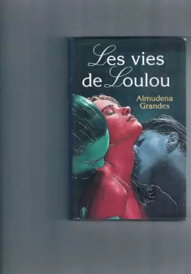 Couverture du produit · Les vies de Loulou