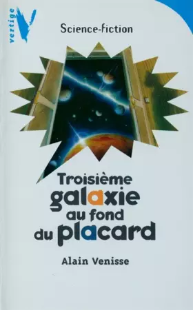 Couverture du produit · Troisième galaxie au fond du placard