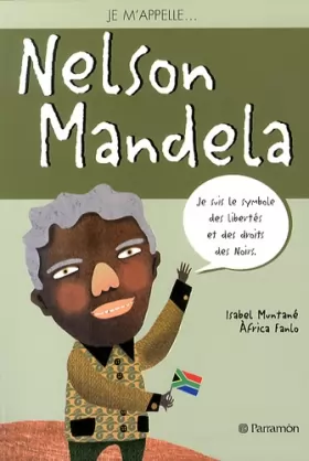 Couverture du produit · Je m'appelle Nelson Mandela