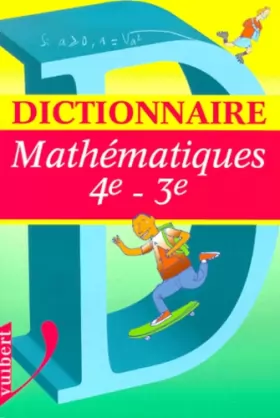 Couverture du produit · Dictionnaire des mathématiques, 4e-3e