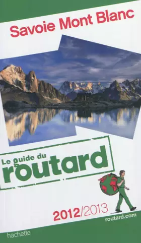 Couverture du produit · Guide du Routard Savoie Mont-Blanc 2012/2013