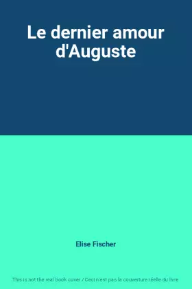 Couverture du produit · Le dernier amour d'Auguste