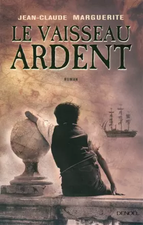 Couverture du produit · Le Vaisseau ardent
