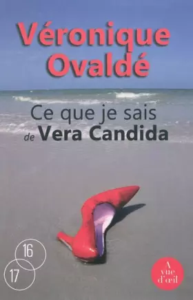 Couverture du produit · Ce que je sais de Vera Candida